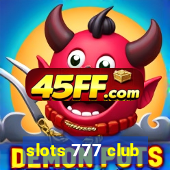 slots 777 club